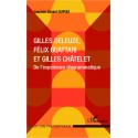 Gilles Deleuze, Félix Guattari et Gilles Châtelet
