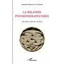 La relation psychothérapeutique