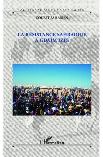 La résistance sahraouie à Gdaïm Izig