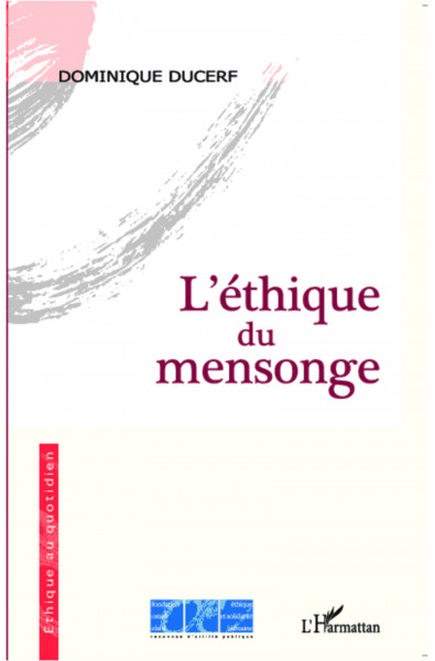 L'éthique du mensonge