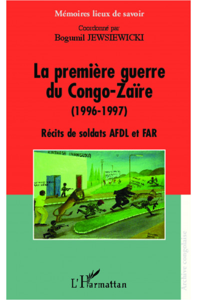 La première guerre du Congo-Zaïre (1996-1997)