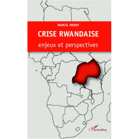 Crise rwandaise : enjeux et perspectives Recto