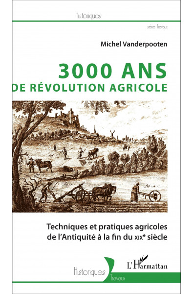3000 ans de révolution agricole