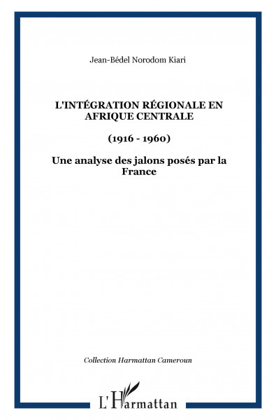 L'intégration régionale en Afrique centrale