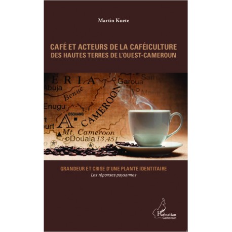 Café et acteurs de la caféiculture des hautes terres de l'Ouest-Cameroun Recto