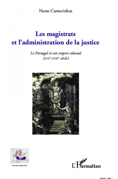 Les magistrats et l'administration de la justice