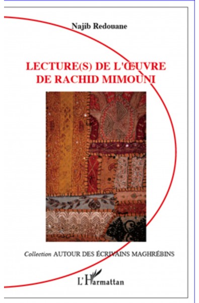 Lecture(s) de l'oeuvre de Rachid Mimouni