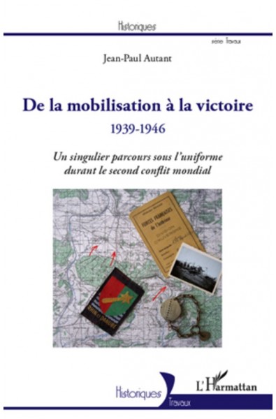 De la mobilisation à la victoire (1939-1946)