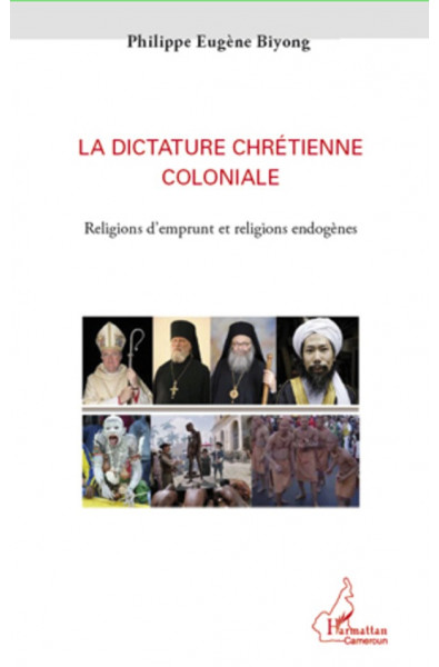La dictature chrétienne coloniale