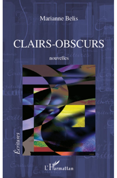Clairs-Obscurs. Nouvelles