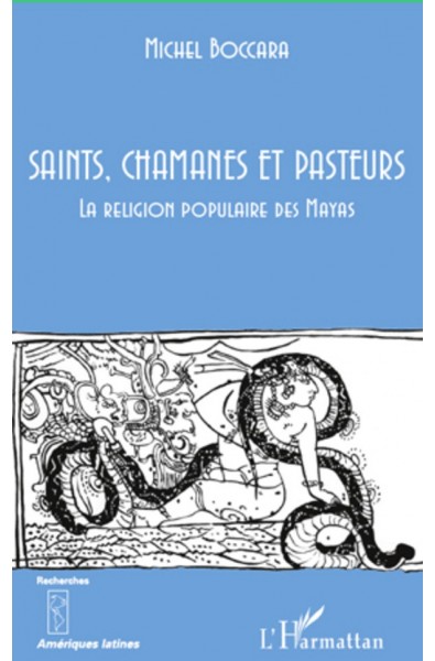 Saints, chamanes et pasteurs