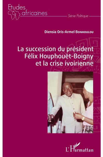 La succession du président Félix Houphouët-Boigny et la crise ivoirienne