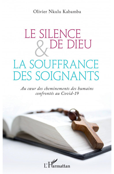 Le silence de Dieu et la souffrance des soignants