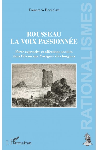 Rousseau, la voix passionnée