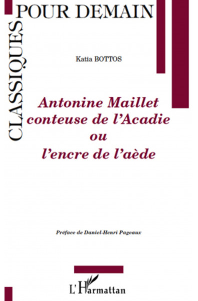 Antonine Maillet conteuse de l'Acadie