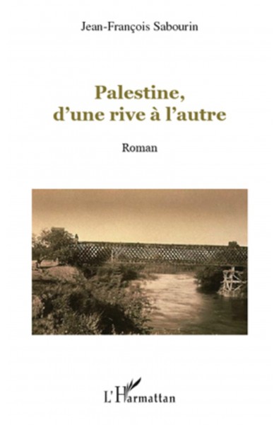 Palestine, d'une rive à l'autre