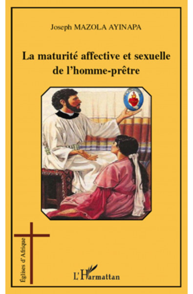 La maturité affective et sexuelle de l'homme-prêtre