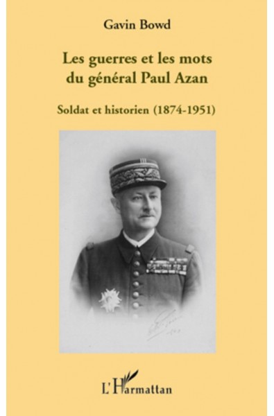 Les guerres et les mots du général Paul Azan