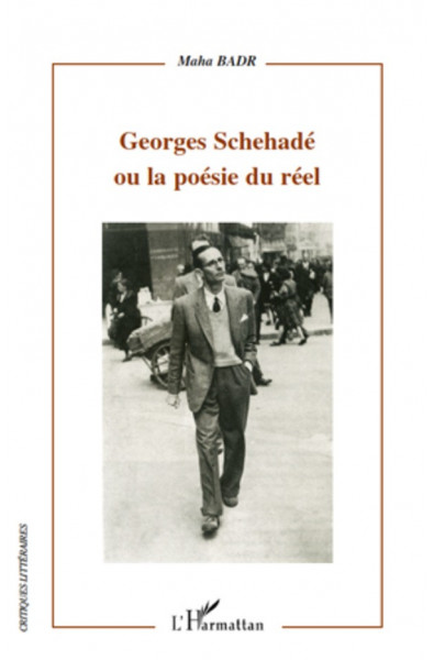 Georges Schehadé ou la poésie du réel