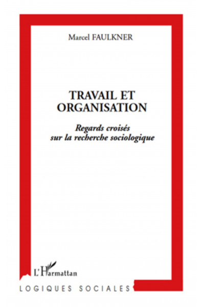 Travail et organisation