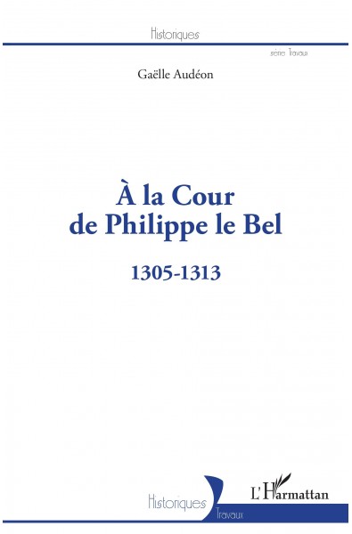À la Cour de Philippe le Bel