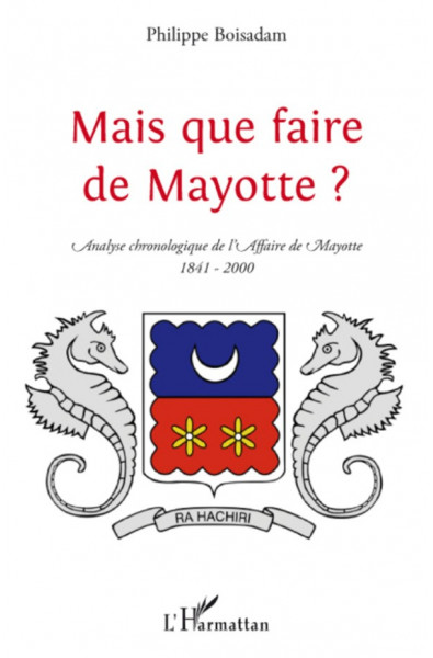 Mais que faire de Mayotte ?