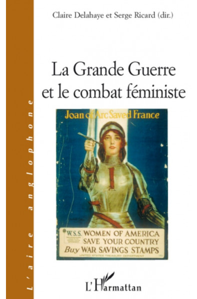 La Grande Guerre et le combat féministe