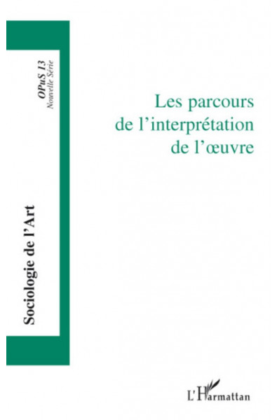 Les parcours de l'interprétation de l'oeuvre