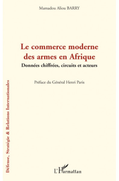 Le commerce moderne des armes en Afrique