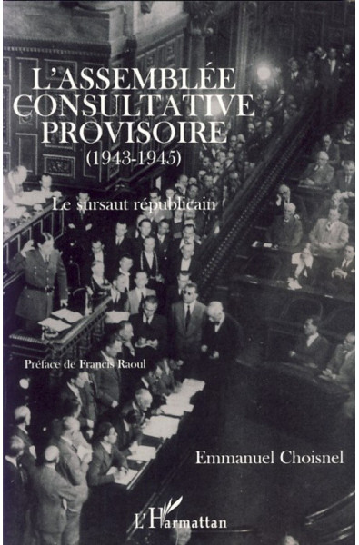 L'Assemblée Consultative provisoire (1943-1945)