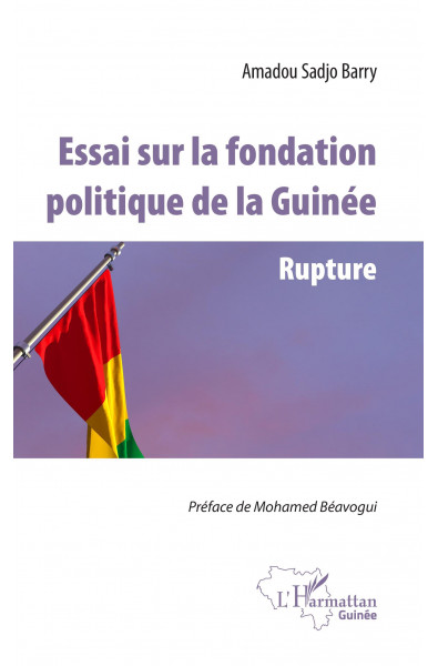 Essai sur la fondation politique de la Guinée