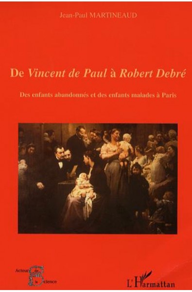 De Vincent de Paul à Robert Debré