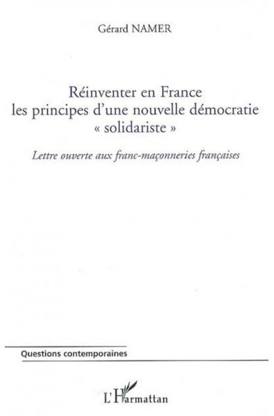 Réinventer en France les principes d'une nouvelle démocratie "solidariste"