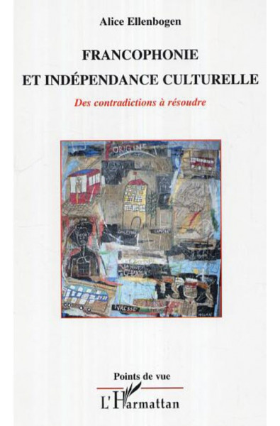 Francophonie et indépendance culturelle