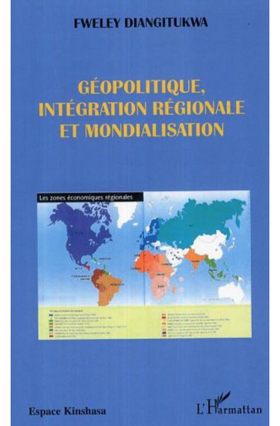 Géopolitique, intégration régionale et mondialisation