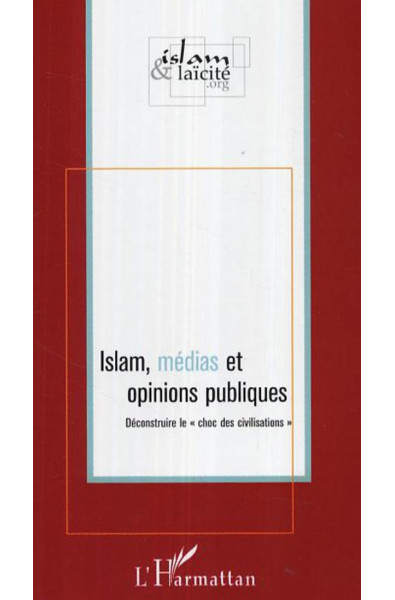 Islam, médias et opinions publiques