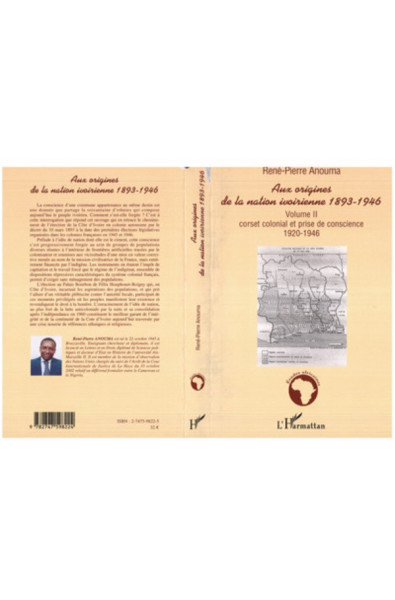Aux origines de la nation ivoirienne 1893-1946