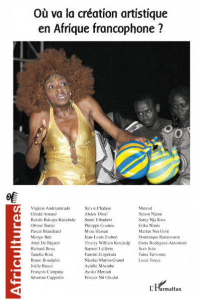 Où va la création artistique en Afrique francophone ?