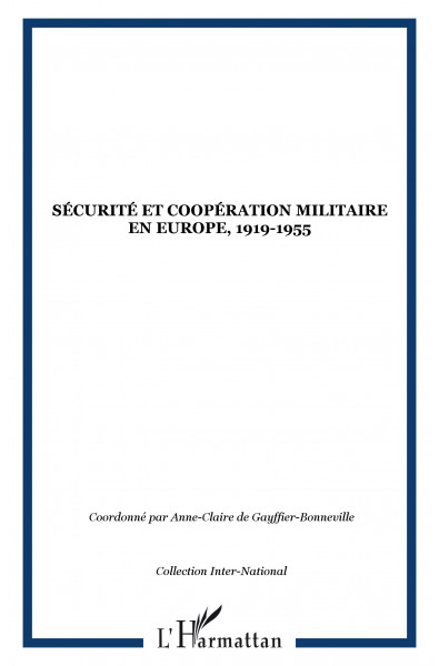Sécurité et coopération militaire en Europe, 1919-1955