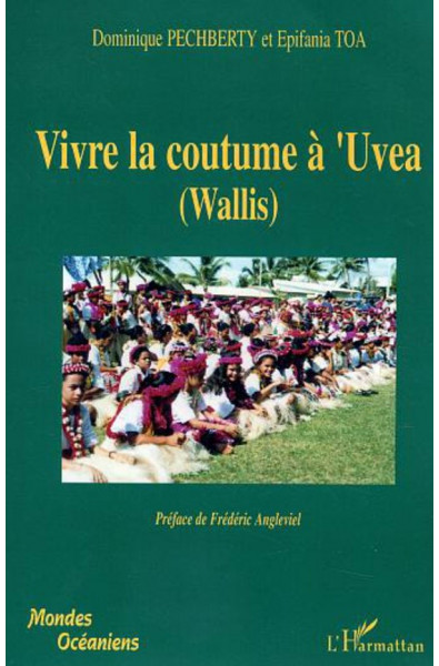 Vivre la coutume à'Uvea (Wallis)