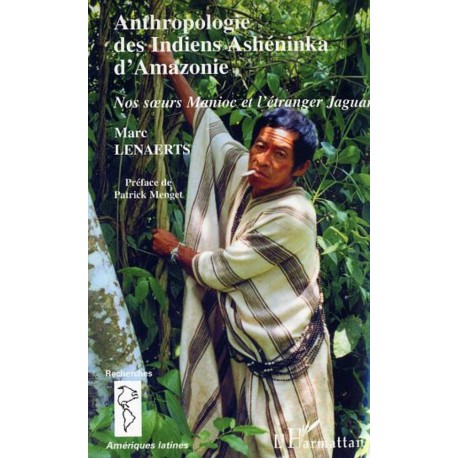 Anthropologie des Indiens Ashéninka d'Amazonie Recto