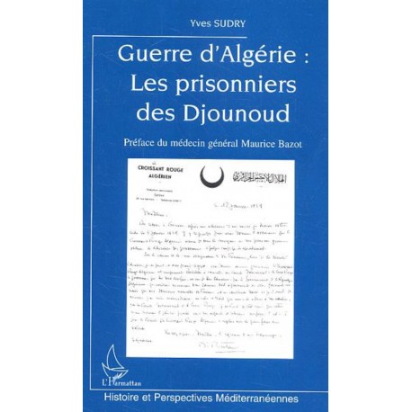 Guerre d'Algérie : Les prisonniers des Djounoud Recto