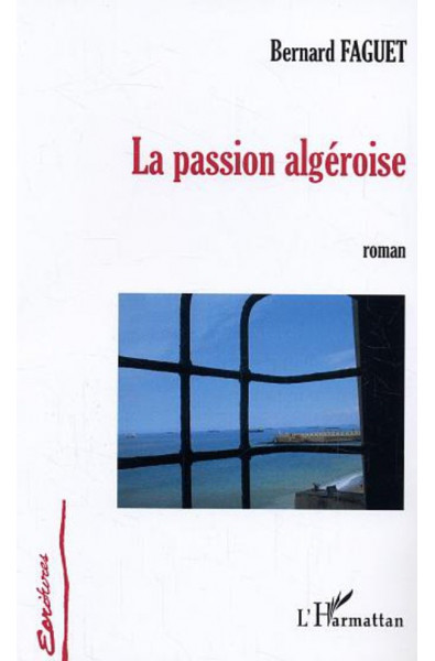 La passion algéroise