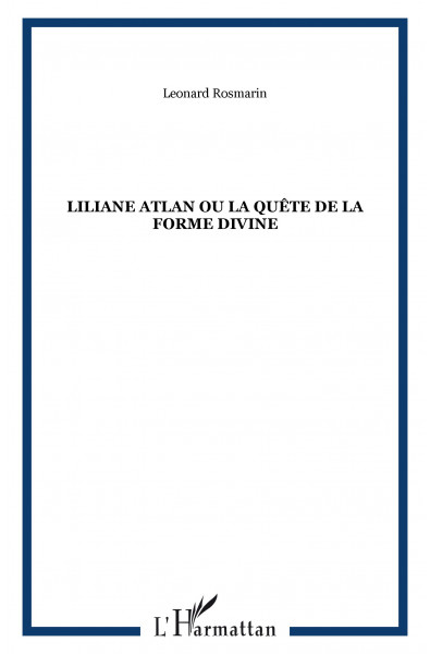 Liliane Atlan ou la quête de la forme divine