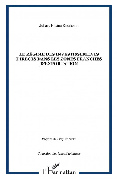 Le régime des investissements directs dans les zones franche