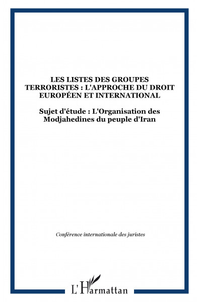 Les listes des groupes terroristes : l'approche du droit européen et international