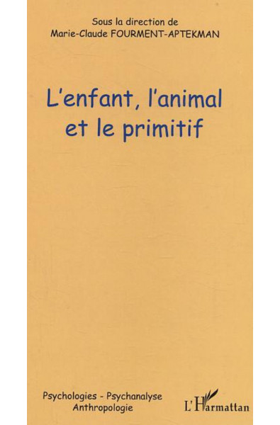 L'enfant, l'animal et le primitif