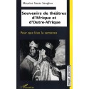 Souvenirs de théâtres d'Afrique et d'Outre-Afrique