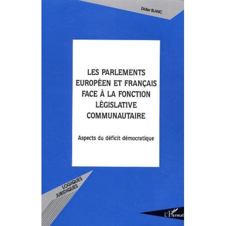 Les Parlements européen et français face à la fonction législative communautaire Recto