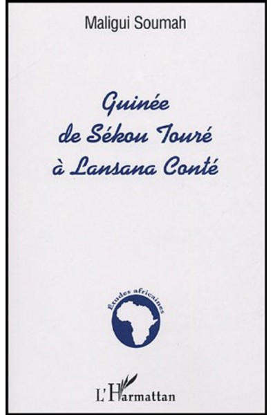 Guinée de Sékou Touré à Lansana Conté